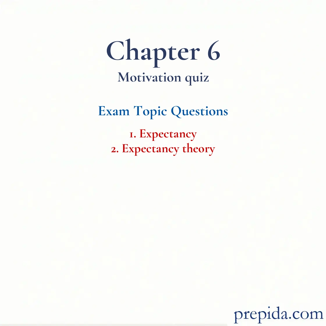 Acquire Key Exam Questions Expectancy Expectancy theory Final Exam Expectancy and Expectancy theory Practice Exam