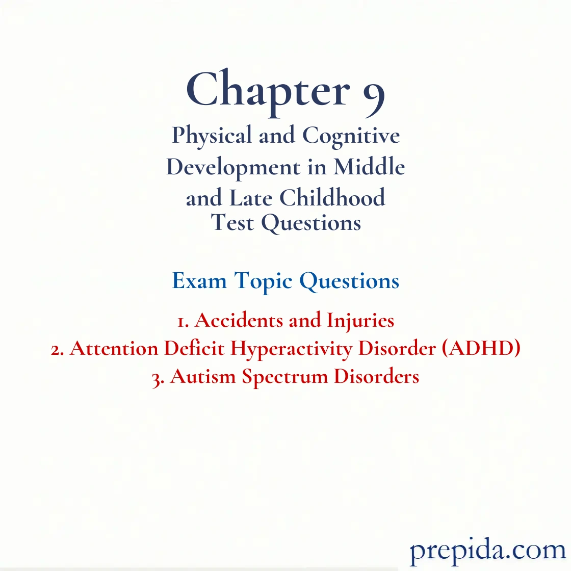 Chapter 9 Physical and Cognitive Development in Middle and Late Childhood Homework Answers: Accidents and Injuries