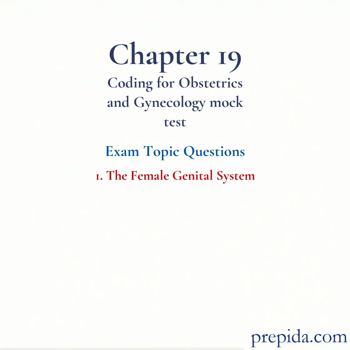 Check Exam Questions The Female Genital System Final Exam Final Test Set: The Female Genital System