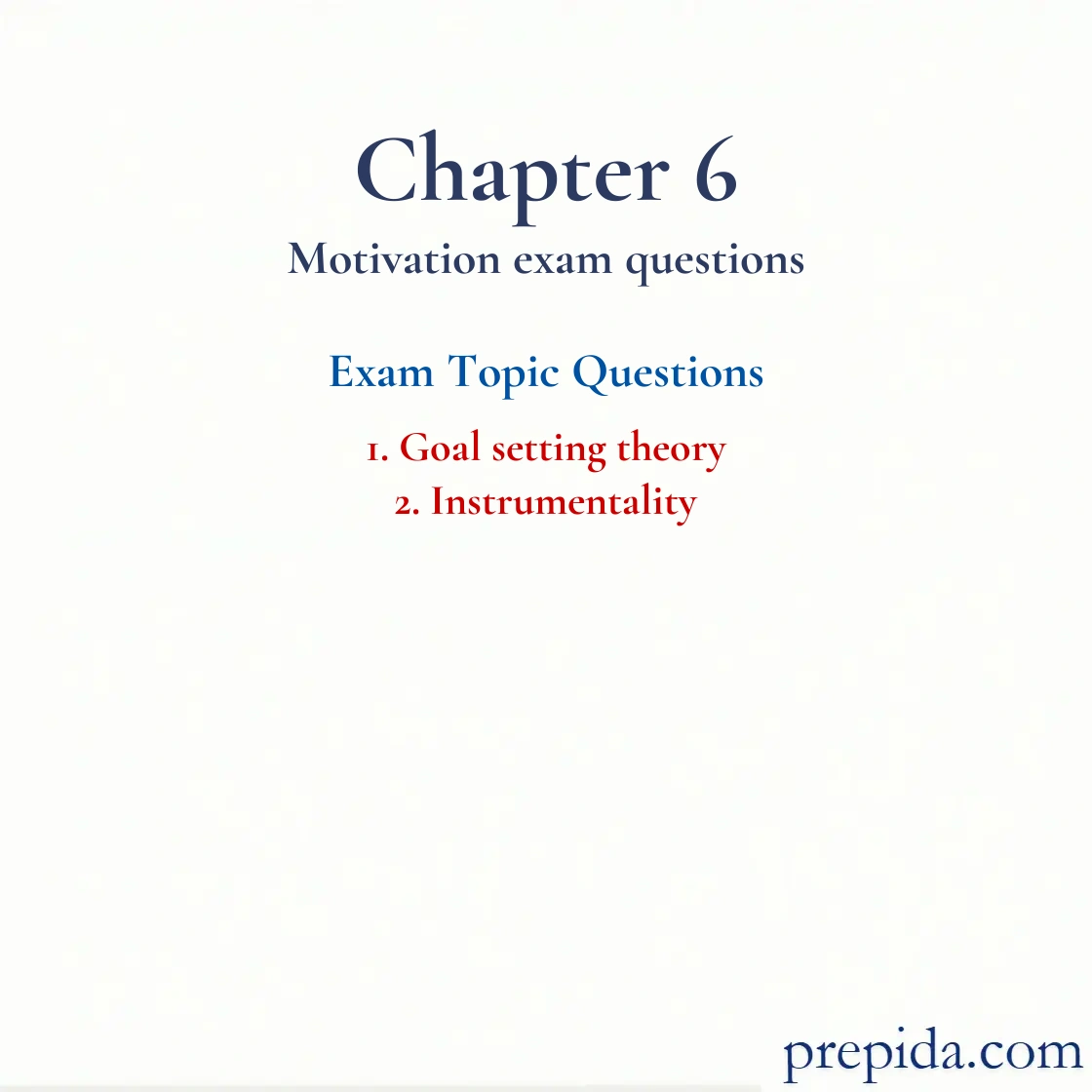 Check Out Exam Questions Goal setting theory Final Exam Goal setting theory and Instrumentality Exam Questions