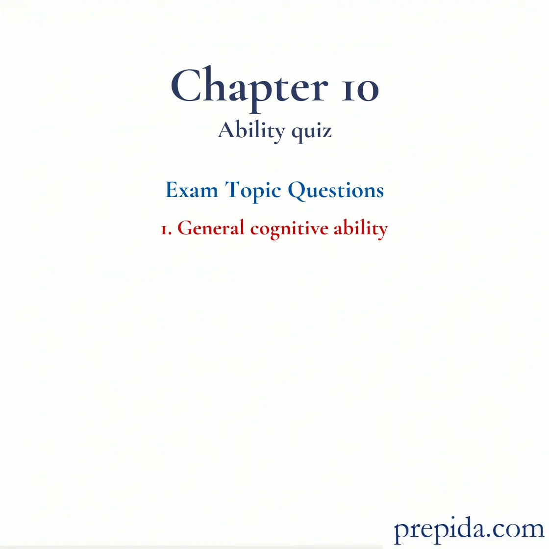 Discover Exam Questions General cognitive ability Test Question General cognitive ability Final Test Set