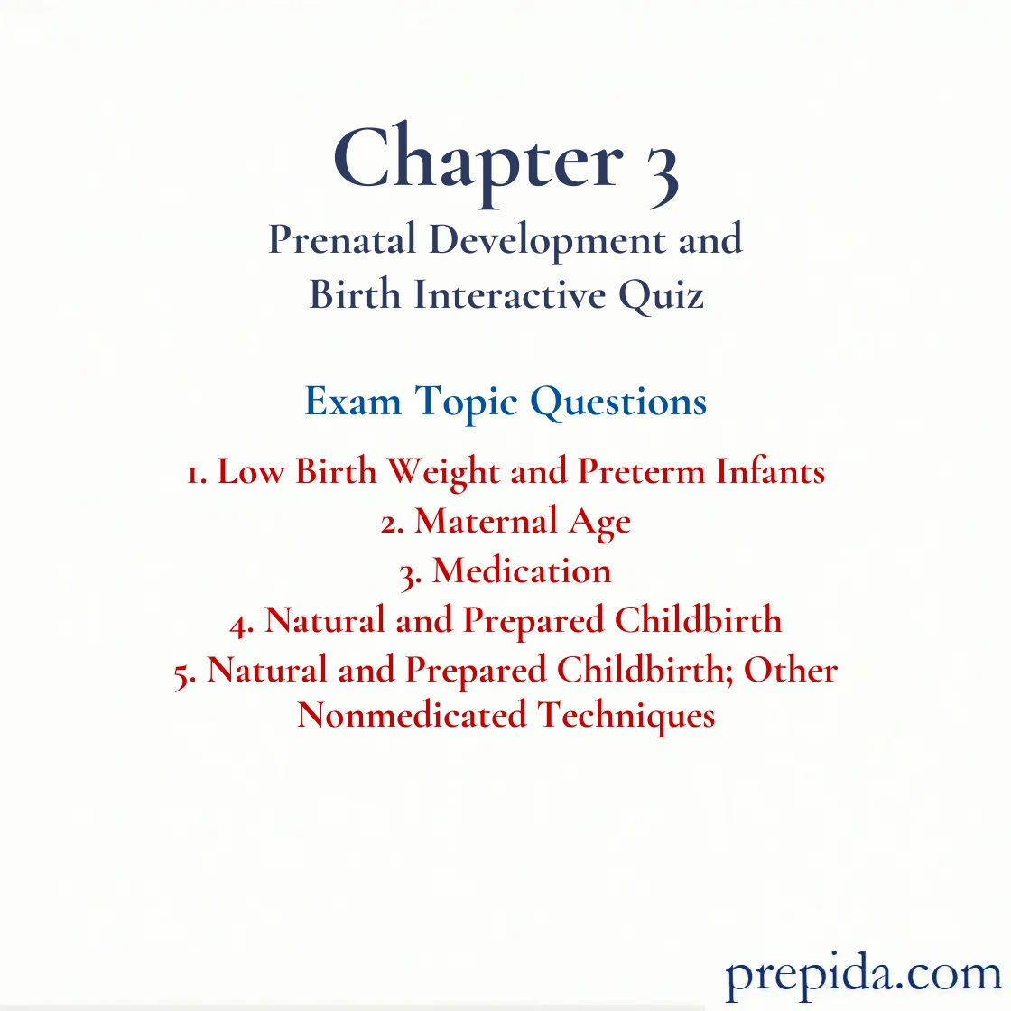Exam Bank Preterm Infants, Maternal Age, and Childbirth Exam Materials: Low Birth Weight and Preterm Infants