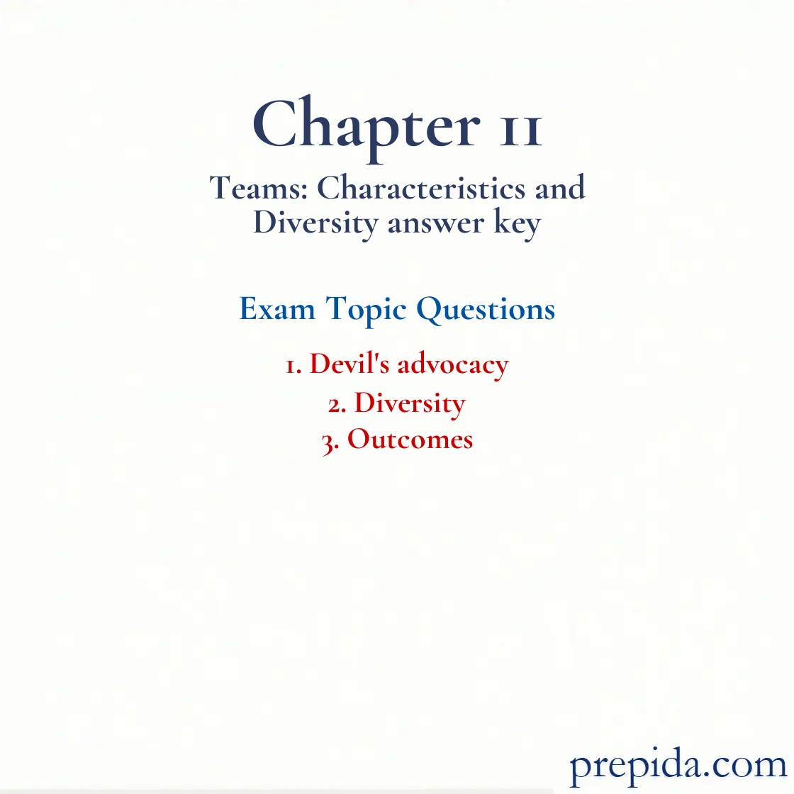 Exam Questions 11 Teams Characteristics and Diversity Devil's advocacy and Diversity Discussion Questions