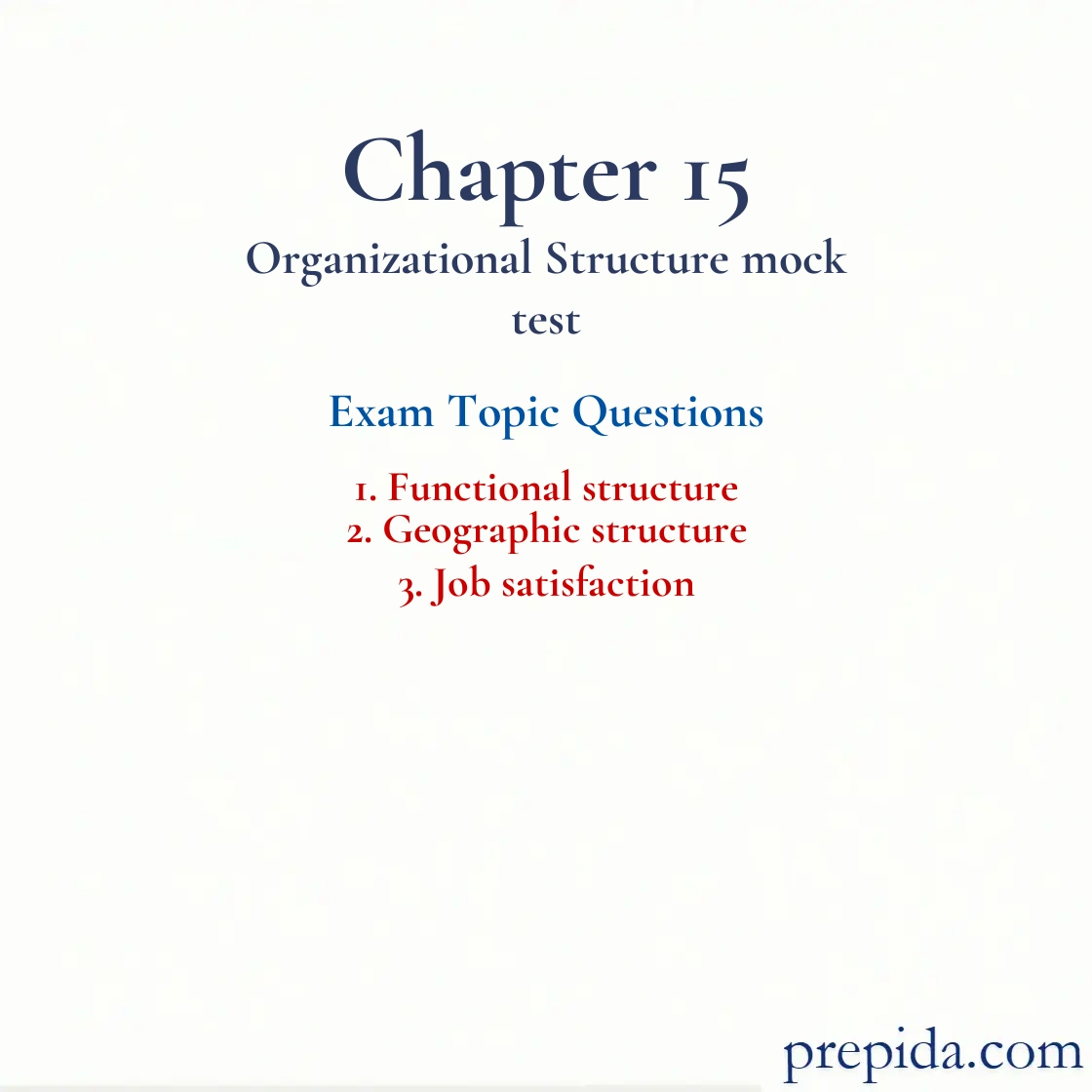 Exam Questions Functional Geographic Structures, Job Specialization Functional structure and Geographic structure Study Guide