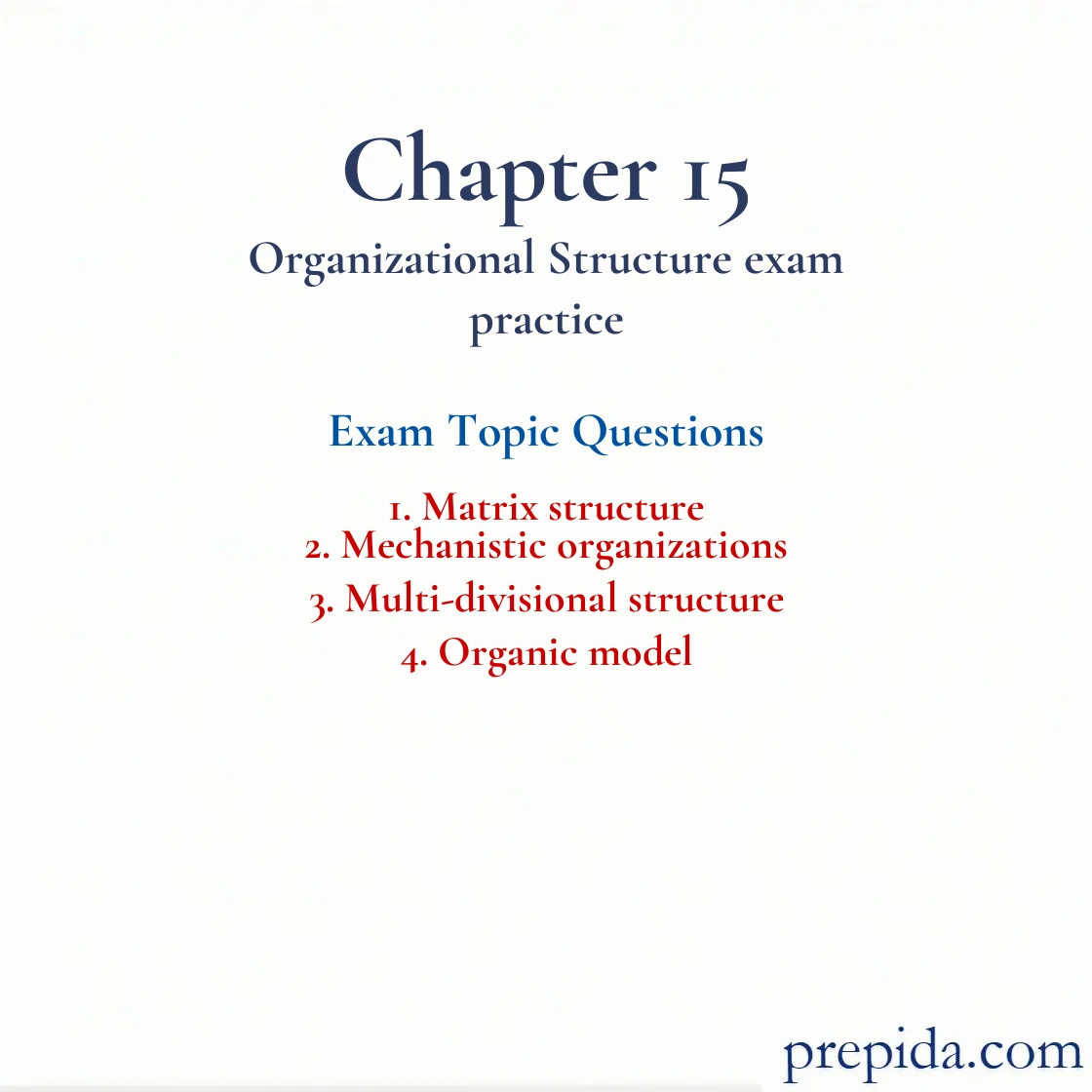 Exam Questions on Matrix Structure, Mechanistic and Organic Models Matrix structure and Mechanistic organizations Mock Exam