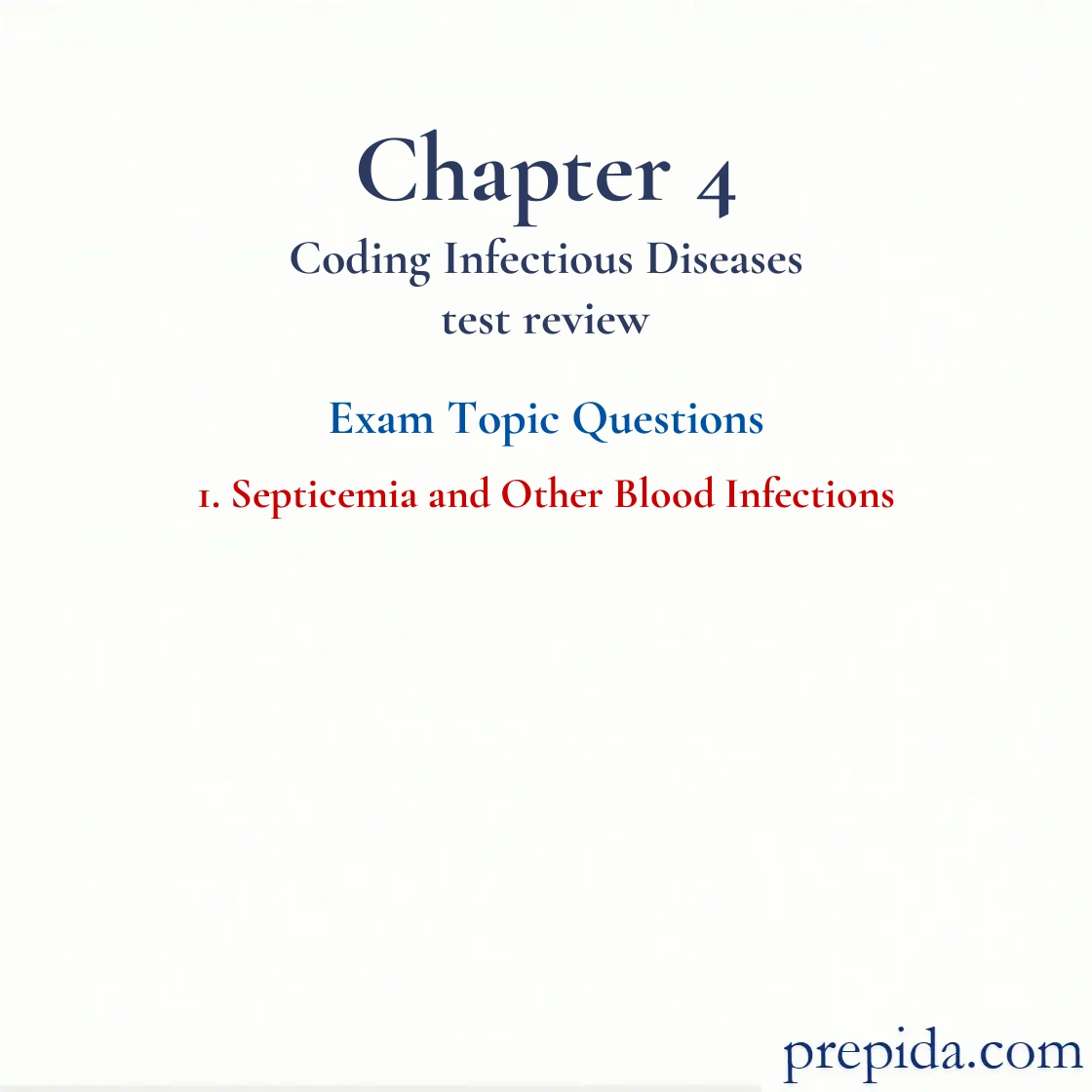 Exam Questions Septicemia and Other Blood Infections Answer key Review Questions: Septicemia and Other Blood Infections