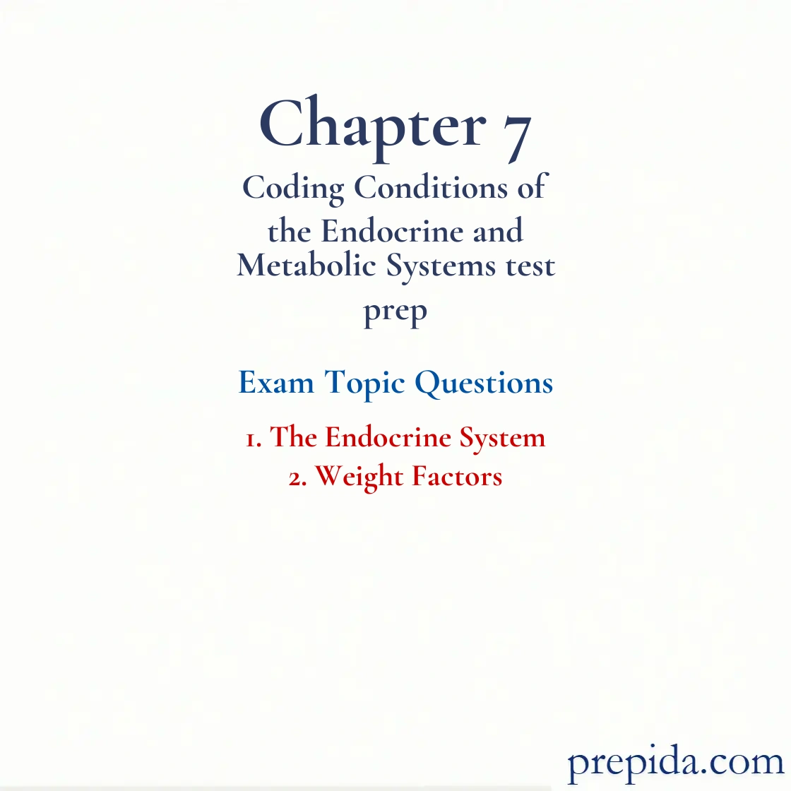 Exam Questions with Answers Endocrine System Weight Factors Exam Bank: The Endocrine System and Weight Factors