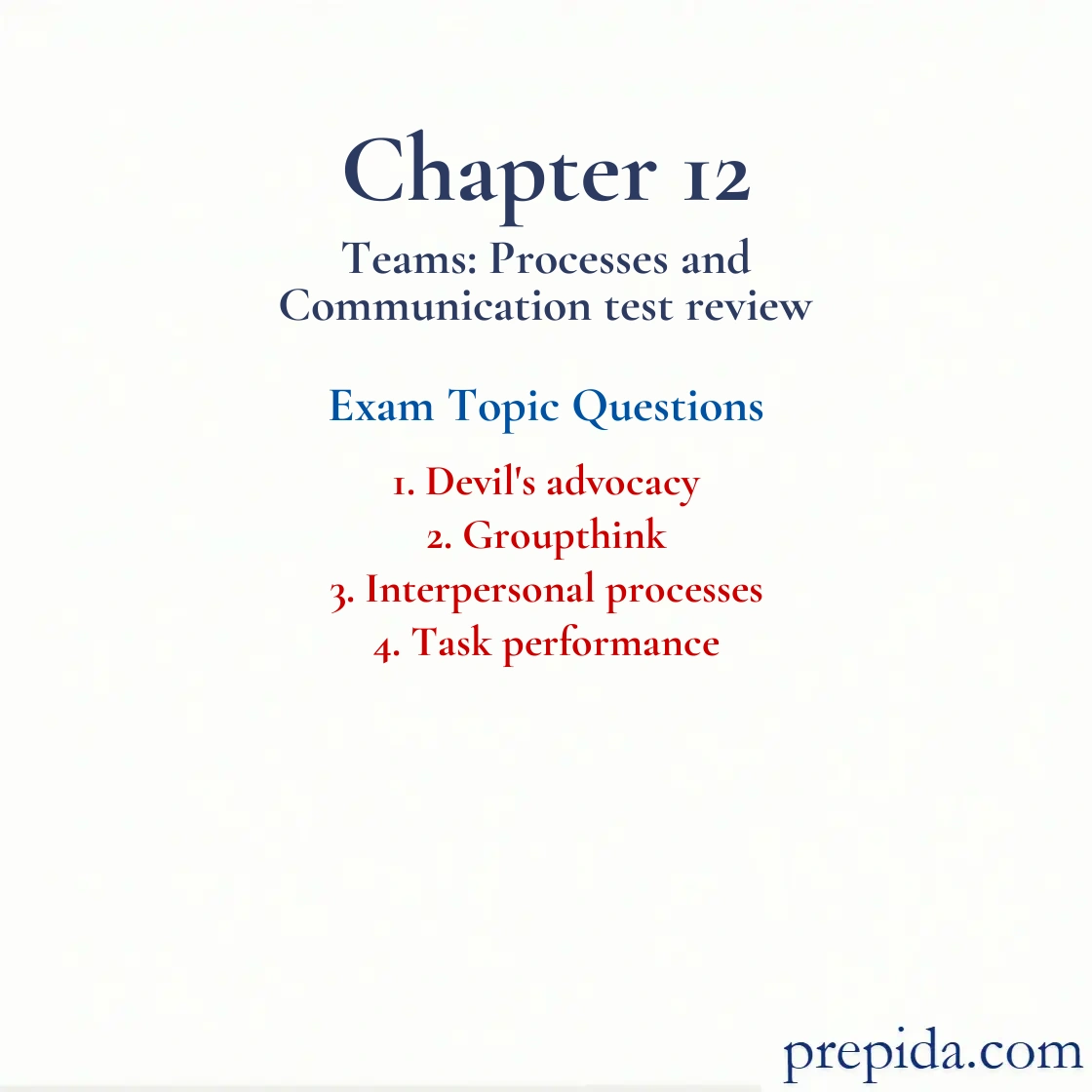 Exam Review Devil’s Advocacy, Groupthink Interpersonal Processes Devil's advocacy and Groupthink Practice Questions