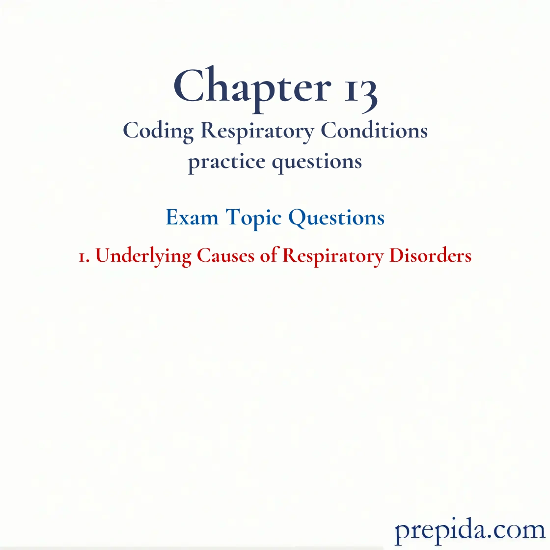 Final Exam: Underlying Causes of Respiratory Disorders