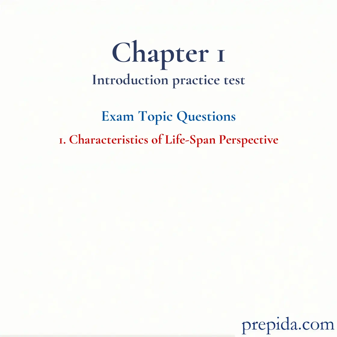 Free Exam Solutions Characteristics of Life Span Perspective Answers final exam questions: Characteristics of Life-Span Perspective