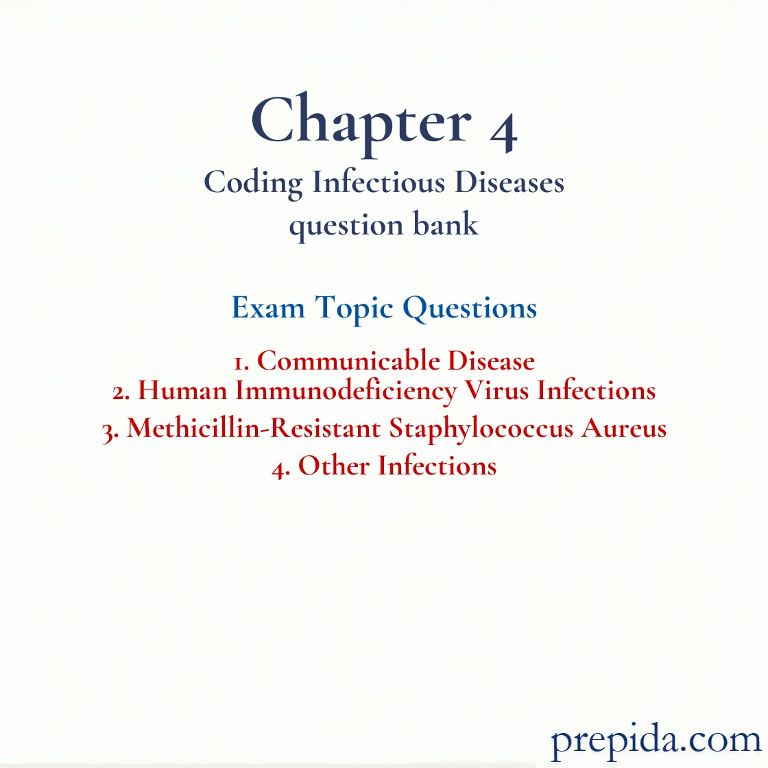 Get Exam Questions Chapter 4 Coding Infectious Diseases Fianl Exam Practice Questions: Communicable Disease