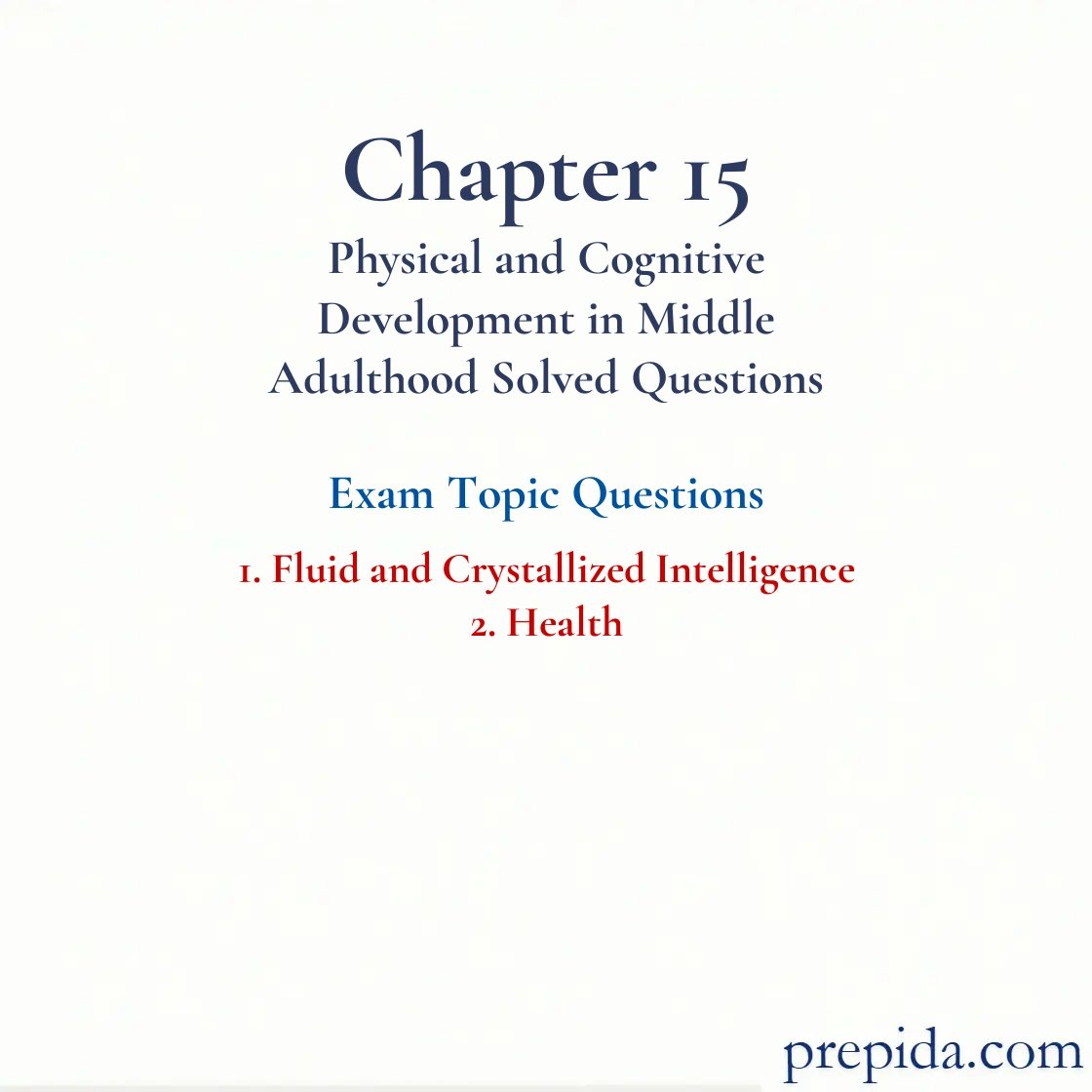 Improve Your Exam Performance Fluid, Crystallized Intelligence and Health Review Questions: Fluid and Crystallized Intelligence and Health