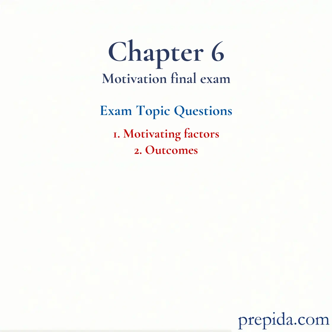Improve Your Exam Performance Motivating factors Outcomes Final Exam Motivating factors and Outcomes Final Test Set