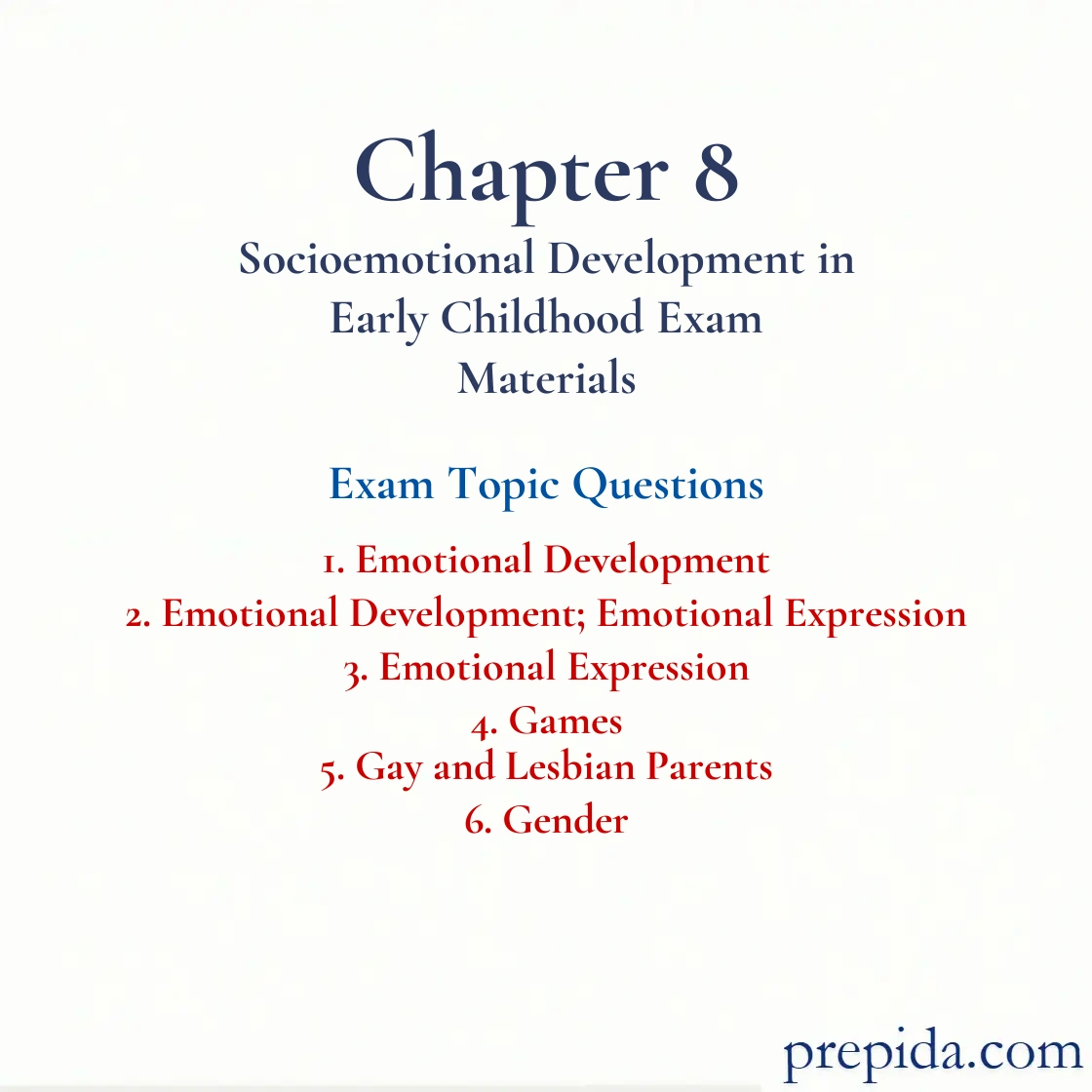 Learn from Exam Questions Emotional Development Gender Practice Questions: Emotional Development