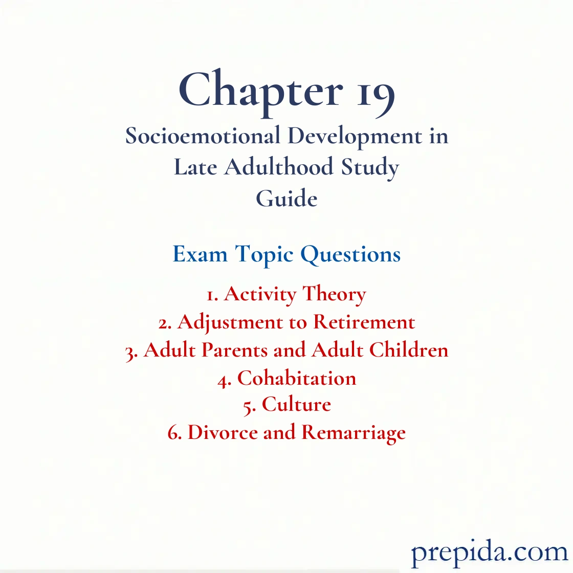 Maximize Your Exam Score Chapter 19 Socioemotional Development in Late Adulthood Exam Review: Activity Theory and Adjustment to Retirement