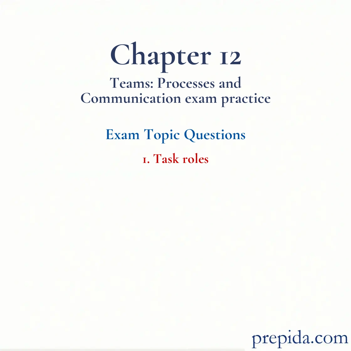 MCQ Exam Task Roles in Teams Organizations Task roles Study Guide
