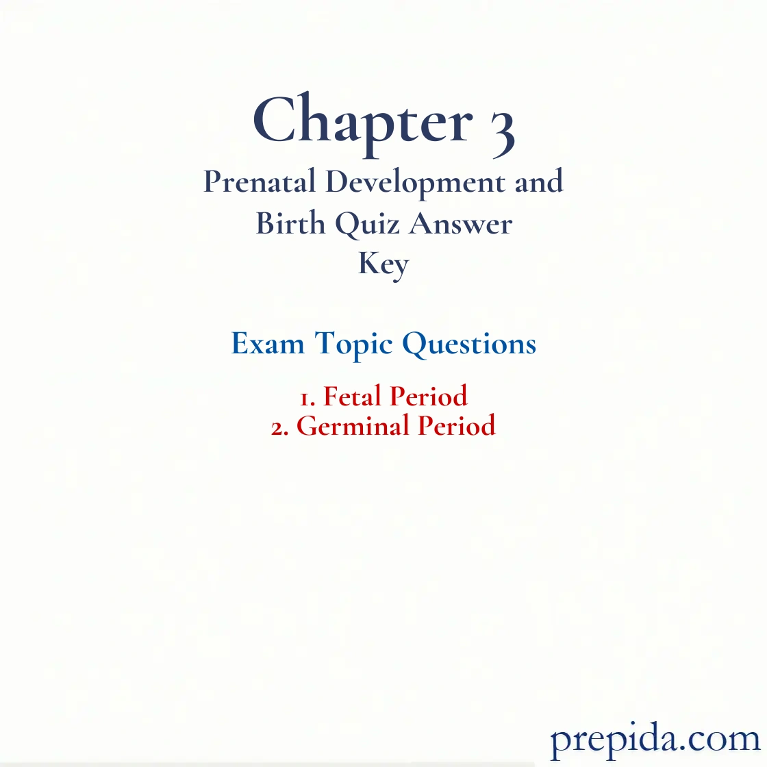Practice MCQs Fetal and Germinal Period Midterm Exam Final Test Solutions: Fetal Period and Germinal Period