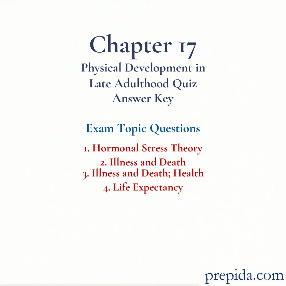 Practice MCQs Hormonal Stress Theory Life Expectancy Solved Questions exam solutions: Hormonal Stress Theory and Illness and Death