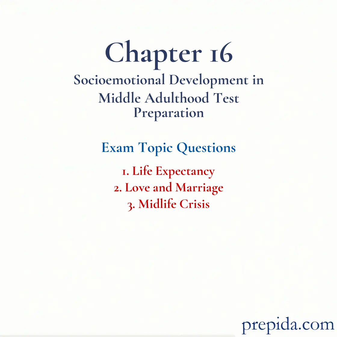 Reveal Exam Questions Love, Marriage, and Midlife Crisis Top MCQs Exam Answer Key: Life Expectancy and Love and Marriage