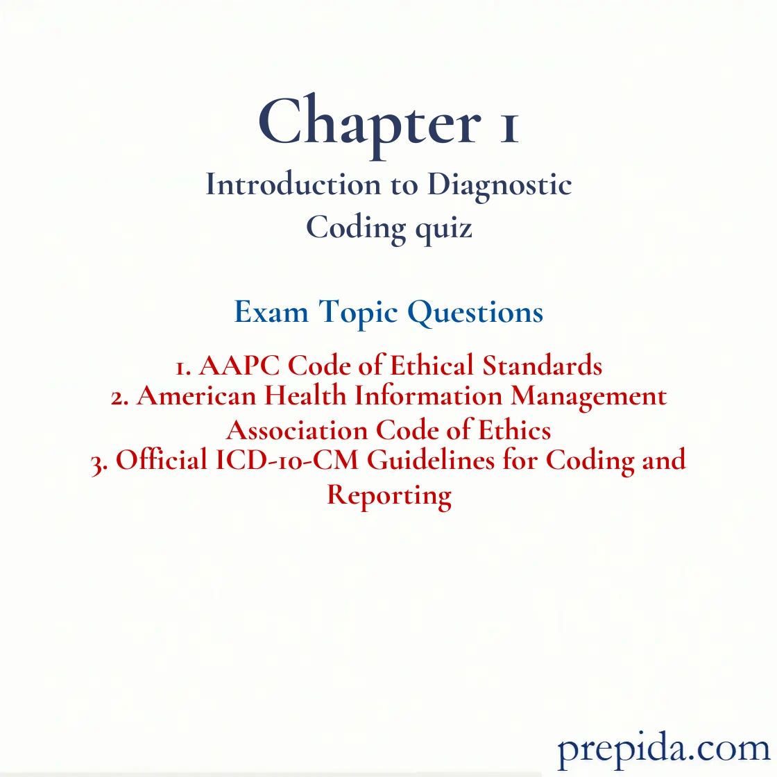 Review Solved Exam Questions Chapter 1 Introduction to Diagnostic Coding quiz answers: AAPC Code of Ethical Standards