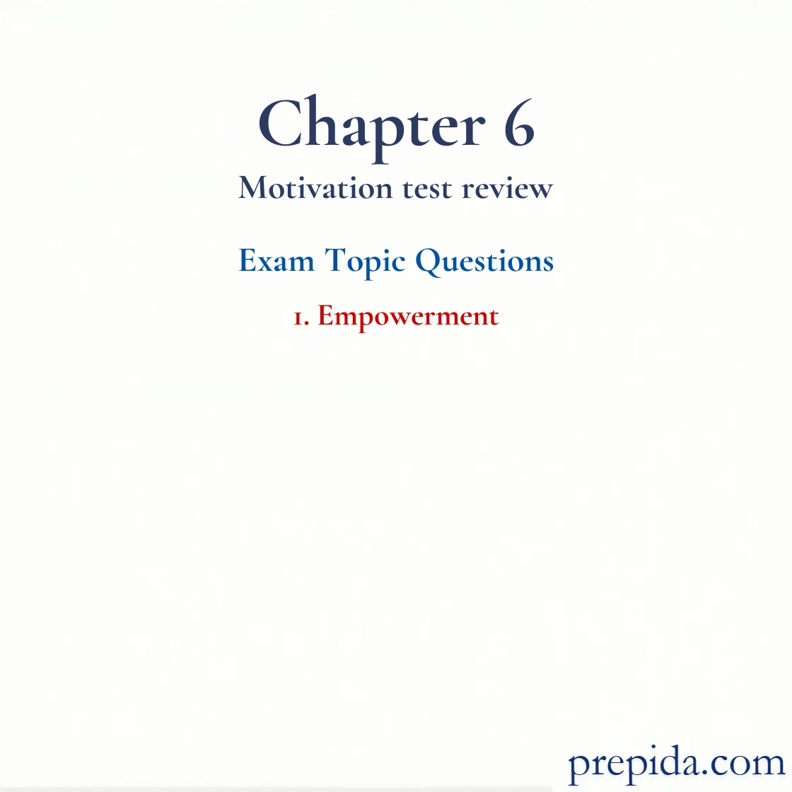 Study with Exam Questions Chapter 6 Motivation Empowerment Empowerment Final Test Solutions