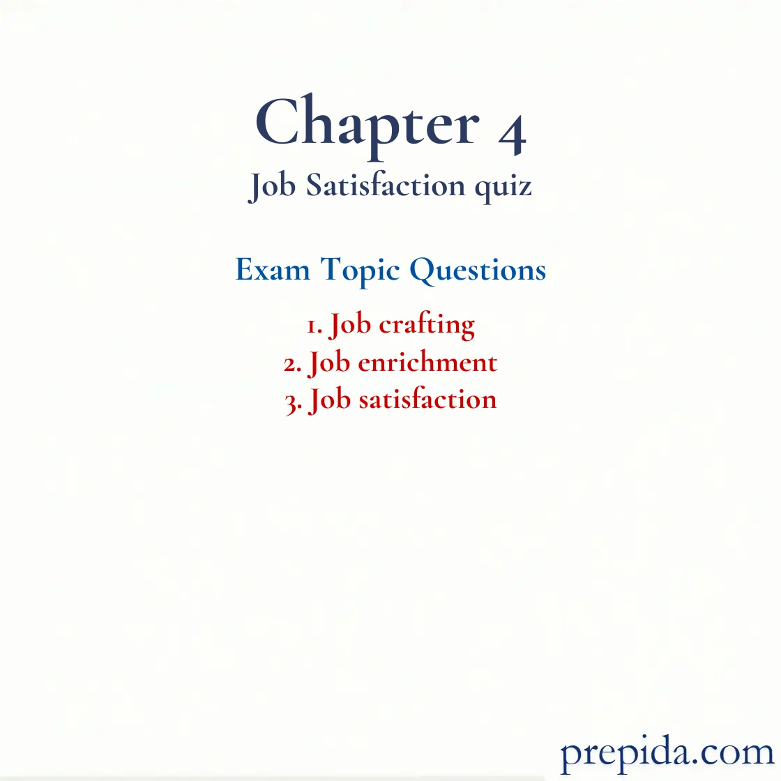 Test Your Knowledge with Exam Questions Job crafting, Job enrichment Job satisfaction Job crafting and Job enrichment Chapter Quiz