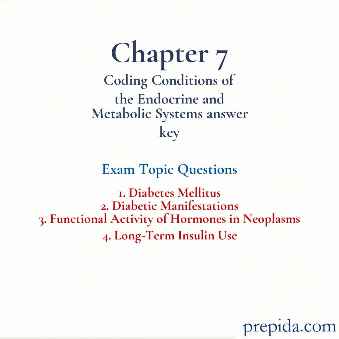 Top MCQs Chapter 7 Coding Conditions of the Endocrine Final Exam Test Preparation: Diabetes Mellitus and Diabetic Manifestations