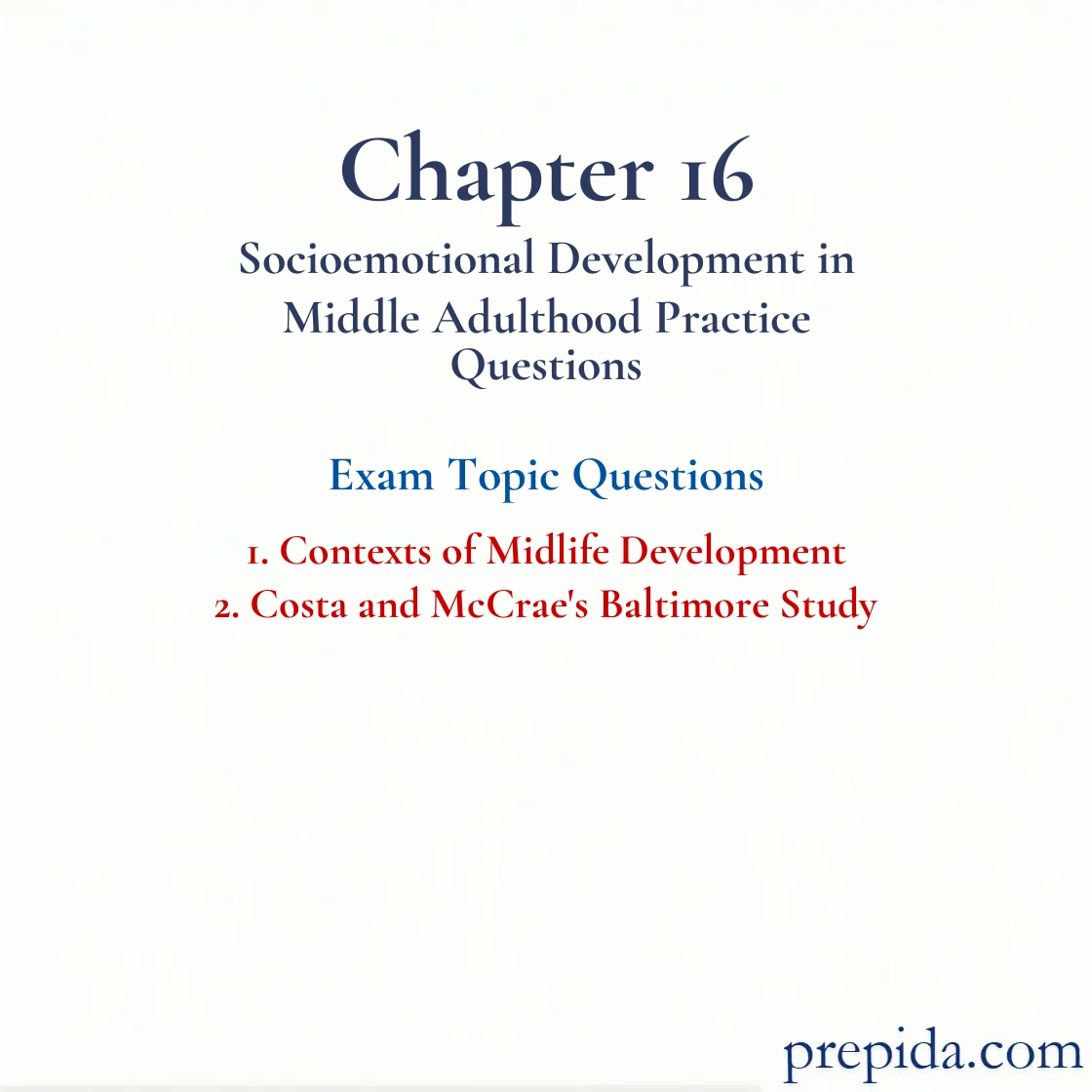 Unlock Access to Exam Bank Chapter 16 Socioemotional Development in Middle Adulthood Exam Bank: Contexts of Midlife Development