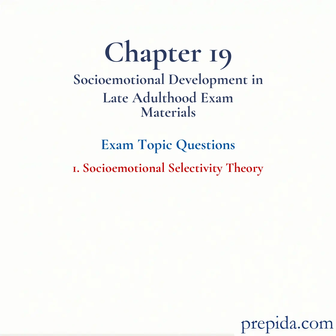 Unlock Access to Exam Bank Socioemotional Selectivity Theory Quiz Answers Final Test Set: Socioemotional Selectivity Theory