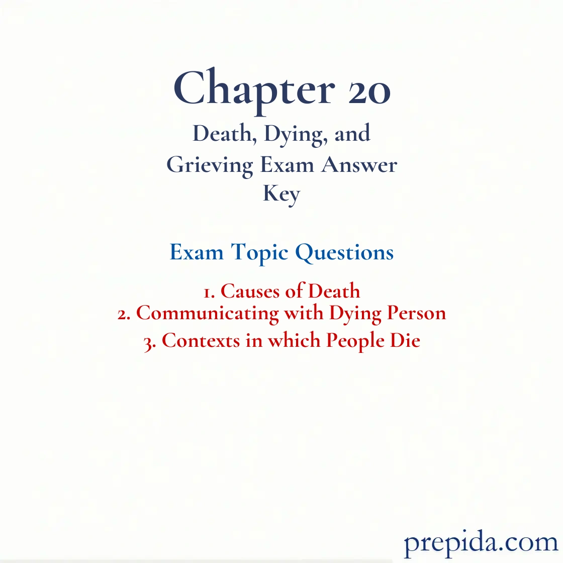 Unlock Exam Bank Causes of Death Communicating with a Dying Person MCQ Exam Quiz Answer Key: Causes of Death